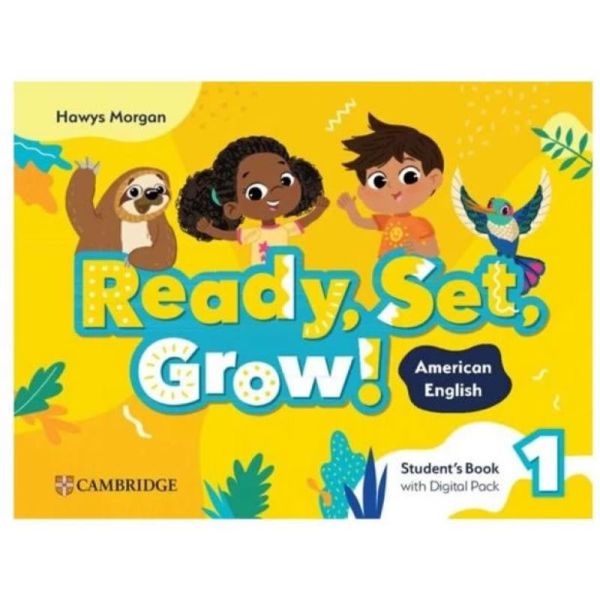 Ready, Set, Grow! Level 1 Student's Book with Digital Pack