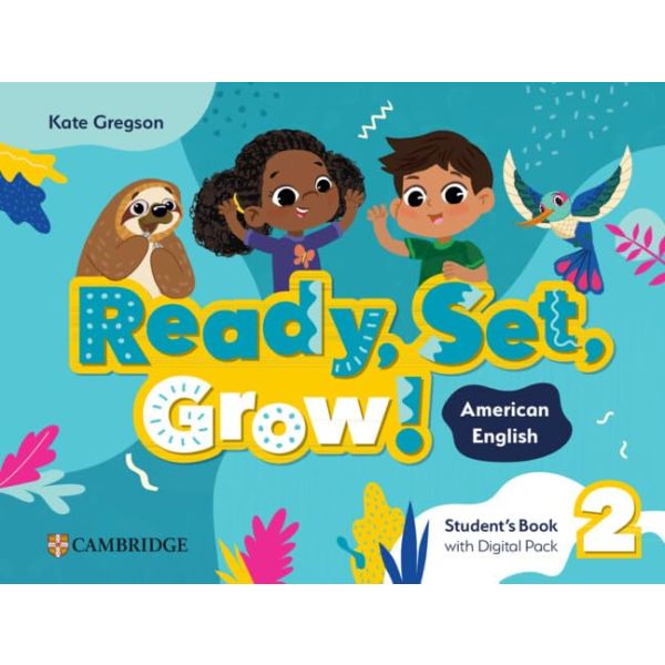 Ready, Set, Grow! Level 2 Student's Book with Digital Pack