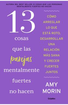 13 Cosas que las parejas mentalmente fuertes no hacen