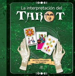 La interpretaci&oacute;n del Tarot