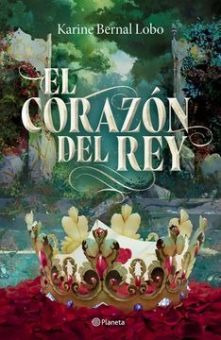 El Coraz&oacute;n del Rey (Saga Rey 3)