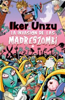 La invasi&oacute;n de las madreszombi