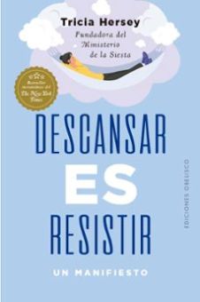 Descansar es resistir