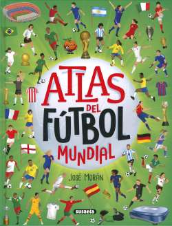 Atlas del f&uacute;tbol mundial