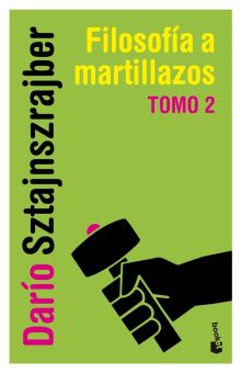 Filosof&iacute;a a martillazo. Tomo 2