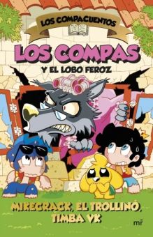 Los Compacuentos 03. Los Compas y el lobo feroz