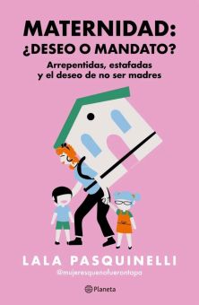Maternidad: &iquest;deseo o mandato?