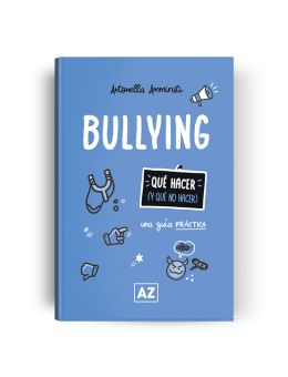 Bullying : una guía práctica