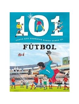 101 COSAS QUE DEBERÍAS SABER SOBRE EL FÚTBOL