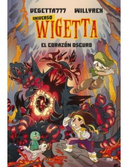 Universo Wigetta 3. El corazón oscuro