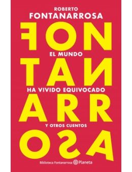 El mundo ha vivido equivocado