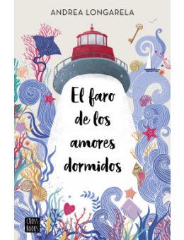 El faro de los amores dormidos