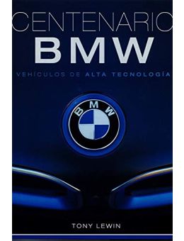 BMW Centenario: Vehículos de alta tecnología