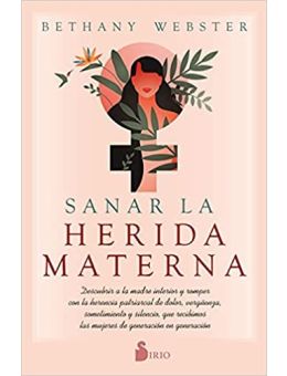 SANAR LA HERIDA MATERNA