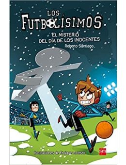 Los Futbolísimos 11: El misterio del dia de los inocentes