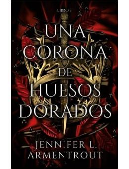 UNA CORONA DE HUESOS DORADOS LIBRO 3