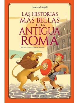 Las historias más bellas de la Antigua Roma