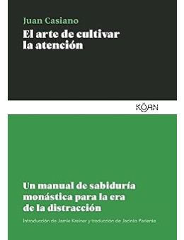 El arte de cultivar la atención