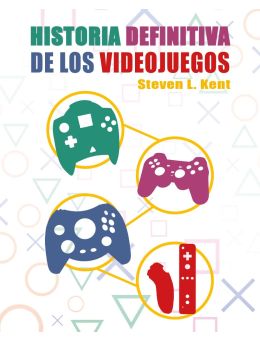 La historia definitiva de los videojuegos