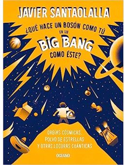 ¿Qué hace un bosón como tú en un big bang como este?