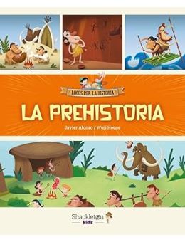 La prehistoria: Únete a Carmen, Marco y el abuelo
