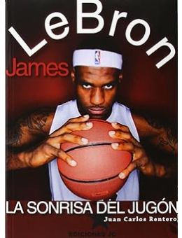LeBron James. La sonrisa del jugón