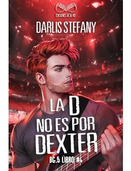 La D No Es Por Dexter: BG.5 Libro #4 