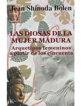 Las diosas de la mujer madura: Arquetipos femeninos a partir de los cincuenta