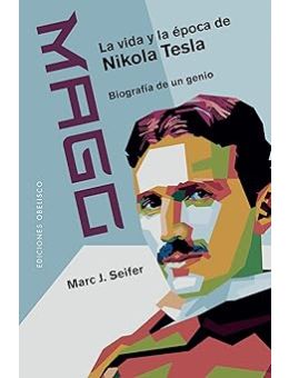 Mago - La vida y la época de Nikola Tesla