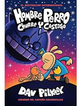 Hombre Perro: Churre y castigo