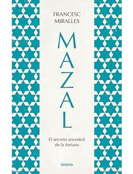 Mazal El secreto ancestral de la fortuna