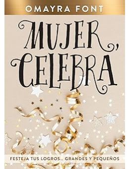 Mujer, celebra