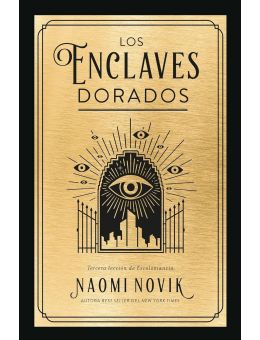 Los enclaves dorados (Leccion de Escholomancia #3)