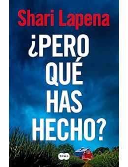 ¿Pero qué has hecho?