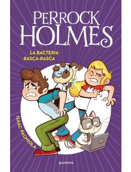 Perrock Holmes 20. La bacteria Rasca-Rasca