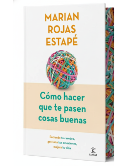 Cómo hacer que te pasen cosas buenas. Edición especial