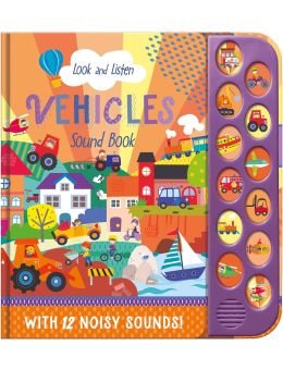 Look And Listen Sound Book: Vehicles
