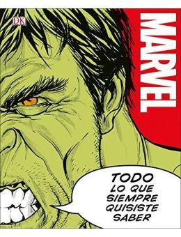 MARVEL - TODO LO QUE SIEMPRE QUISISTE SABER