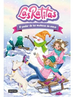 Las Ratitas 6. El poder de los muñecos de nieve