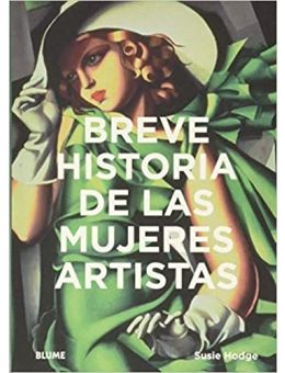 Breve historia de las mujeres artistas