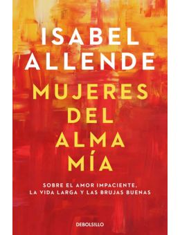 Mujeres Del Alma Mía (tapa blanda)