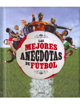 Las Mejores Anécdotas De Fútbol