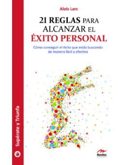 21 Reglas Para Alcanzar El Éxito Personal