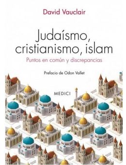 Judaísmo,Cristianismo,Islam