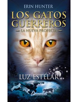 Los Gatos Guerreros. La Nueva Profecía Vol.4,Luz Estelar