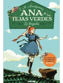Ana de las tejas verdes 1. La llegada