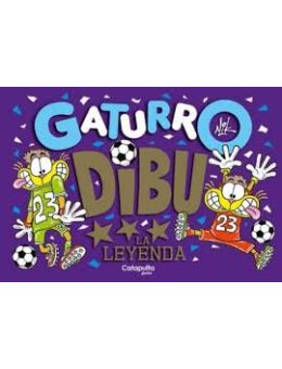 GATURRO DIBU LA LEYENDA