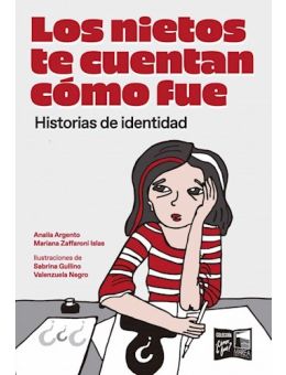 Los nietos te cuentan cómo fue