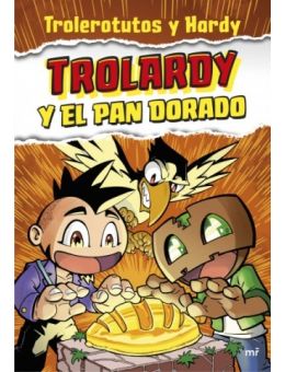 TROLARDY Y EL PAN DORADO