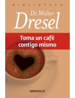 Toma Un Café Contigo Mismo